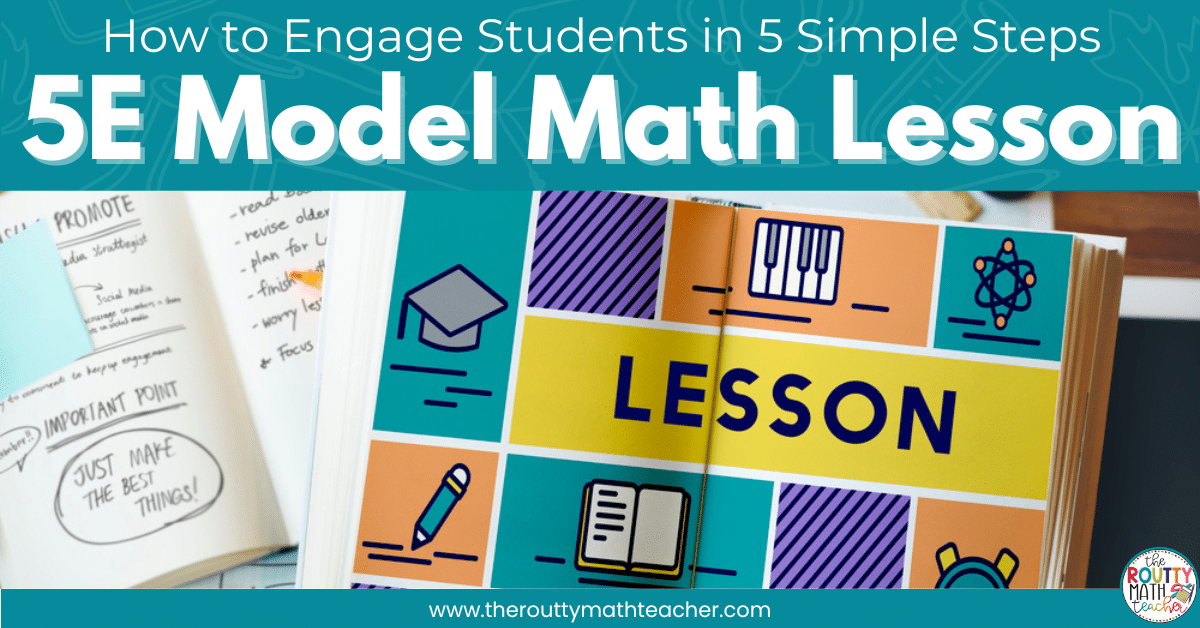 5e Model Math Lesson Plan The Routty Math Teacher