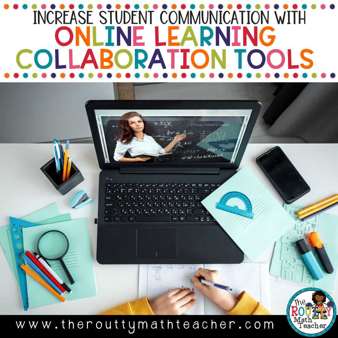 Online Learning Collaboration Tools - The Routty Math Teacher