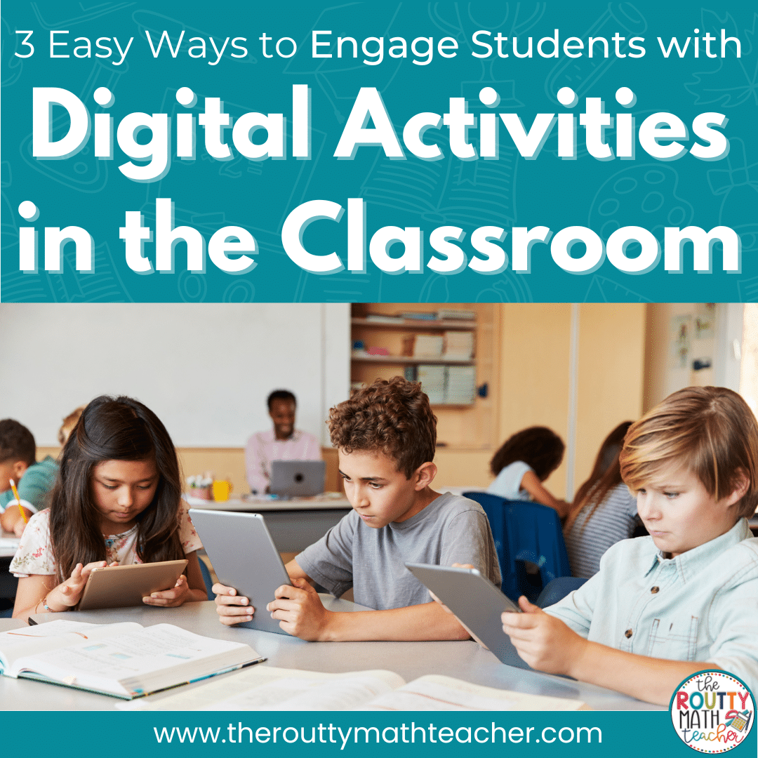 digital-activities-in-the-classroom-the-routty-math-teacher