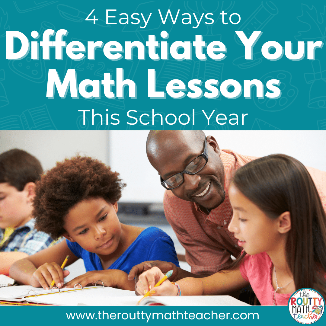 differentiation-for-math-4-ways-the-routty-math-teacher